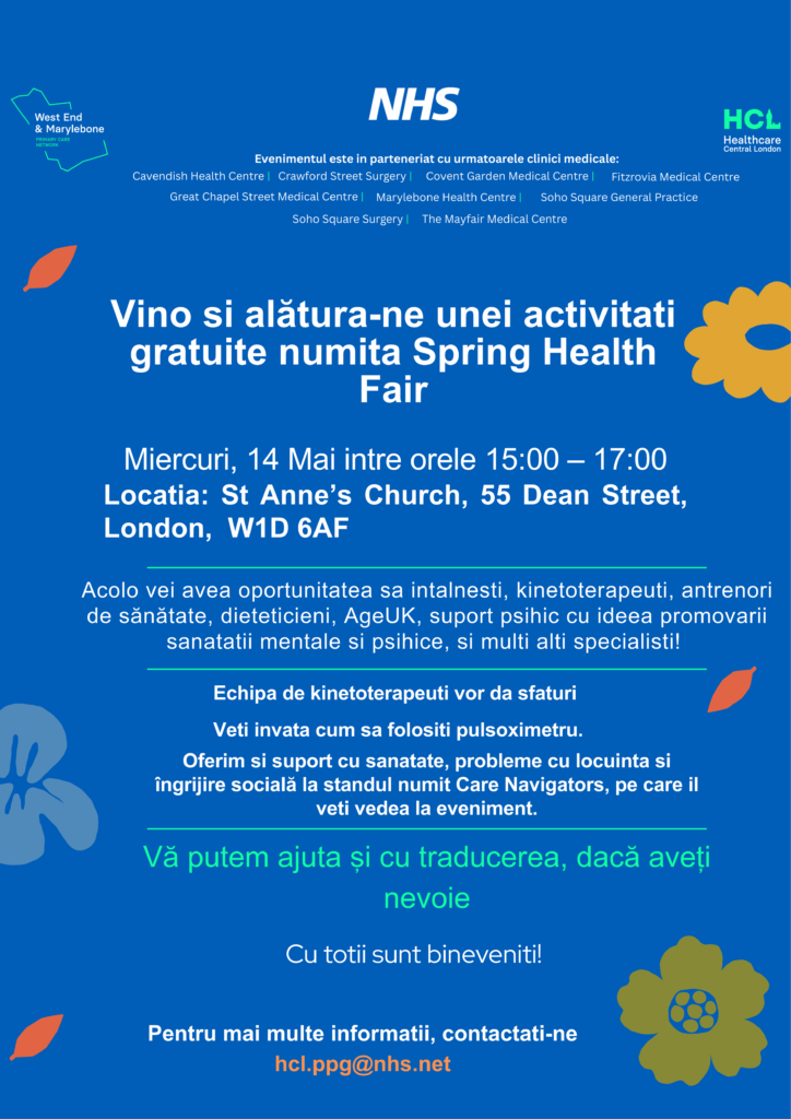 Poster in Romanian for Spring Health Fair.
The free event is on Wednesday, May 14th from 3pm to 5pm at St Anne’s Church, 55 Dean Street, London W1D 6AF